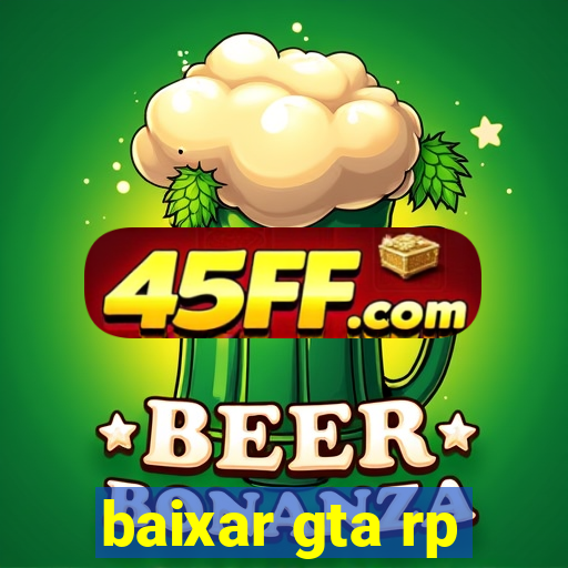 baixar gta rp